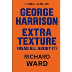 Iconic Albums - George Harrison - Extra Texture (Read All About It)