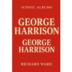 Iconic Albums - George Harrison - George Harrison