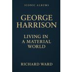Iconic Albums - George Harrison - Living in a Material World
