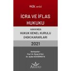Icra ve Iflas Hukuku Hakkında Hukuk Genel Kurulu Kararları 2021