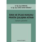 İcra ve İflas Hukuku-Pratik Çalışma Kitabı