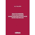 İcra ve İflas Hukukunda İhtiyati Haciz Hakkındaki Mahkeme Kararlarına ve İhtiyati Haczin İnfazına Karşı Konulması (Ciltli)