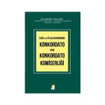 İcra Ve İflas Hukukunda Konkordato Ve Konkordato Komiserliği - Ahmet Ayaz