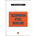 İcra ve İflas Hukukunda Tasarrufun İptali Davaları