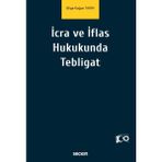 İcra ve İflas Hukukunda Tebligat - Bilge Kağan Tarım