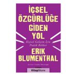 İçsel Özgürlüğe Giden Yol - Erik Blumenthal