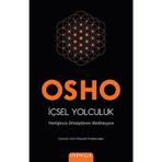 İçsel Yolculuk: Varlığınızı Dönüştüren Meditasyon