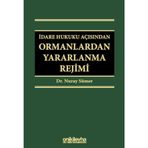 İdare Hukuku Açısından Ormanlardan Yararlanma Rejimi / On İki Levha Yayınları / 9786254324994