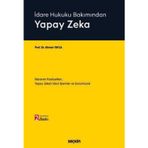 İdare Hukuku Bakımından Yapay Zeka İdarenin Faaliyetleri, Yapay Zekalı İdari İşlemler ve Sorumluluk Prof. Dr. Ahmet Yayl