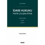 İdare Hukuku Pratik Çalışma Kitabı Hatırlatıcı Notlar - Şemalar - Çözümler Ahmet Eğilmez 1. Baskı, Ekim 2025