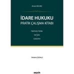 İdare Hukuku Pratik Çalışma Kitabı Hatırlatıcı Notlar – Şemalar – Çözümler
