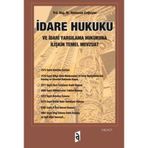 İDARE HUKUKU VE İDARİ YARGILAMA HUKUKUNA İLİŞKİN TEMEL MEVZUAT - RAMAZAN ÇAĞLAYAN