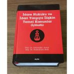 İdare Hukuku Ve İdari Yargıya İlişkin Temel Kanunlar İçtihatlı 5.Basım (Sahafiye Kitap)