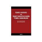 İDARE HUKUKU VE İDARİ YARGIYA İLİŞKİN TEMEL KANUNLAR - ZEHREDIN ASLAN, KAHRAMAN BERK