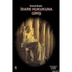 İDARE HUKUKUNA GİRİŞ - KEMAL GÖZLER