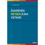 İdarenin Re'sen İcra Yetkisi - Hayrettin Yıldız