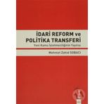 İdari Reform ve Politika Transferi / Mehmet Zahid Sobacı / Dora Yayınları