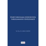 İdari Yagılama Hukukunda Yargılamanın Yenilenmesi - Çağla Tansuğ