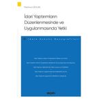 İdari Yaptırımların Düzenlenmesinde ve Uygulanmasında Yetki - İdare Hukuku Monografileri Mahmut Ceylan 2021/11
