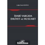 İdari Yargıda Ehliyet ve Husumet - Çağlar Burak Burtan