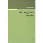 İdari Yargılama Hukuku - Gürsel Kaplan