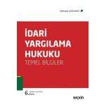 İdari Yargılama Hukuku - Temel Bilgiler - Ramazan Çağlayan