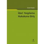 İdari Yargılama Hukukuna Giriş 1.Baskı