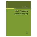 İdari Yargılama Hukukuna Giriş Ekin Yayınevi