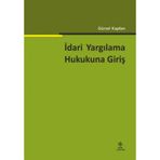 İdari Yargılama Hukukuna Giriş (Kapak değişebilir)
