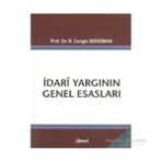 İdari Yargının Genel Esasları - Ramazan Cengiz Derdiman
