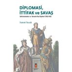 İdeal Kültür Akademi Diplomasi Ittifak Ve Savaş: Sefaretnameler Ve Osmanlı-Rus Ilişkileri (1792 - 1812)