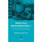 İdeal Kültür Akademi Ingiliz Yıllık Raporlarında Israil 1 - Kuruluşu Dış Politikası Toplum Yapısı Iktisadi Ve Siyasi D