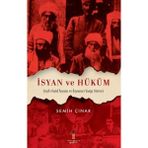 İdeal Kültür Akademi Isyan Ve Hüküm - Şeyh Said Isyanı Ve Isyanın Yargı Süreci