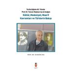 İdeal Kültür Akademi Tarihçiliğinin 60. Yılında Prof. Dr. Tuncer Baykara'Ya Armağan - Kültür Medeniyet Maarif Kavramlar