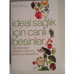 İDEAL SAĞLIK İÇİN CANLI BESINLER ÇİĞ BESINLERIN İYİLEŞTİRİCİ GÜCÜNÜ KULLANMA REHBERINIZ - BRIAN R. CLEMENT;THERESA FOY DIGERONIMO
