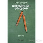 İdealist Öğretmenden Sınava Hazırlayıcı Teknisyene Öğretmenliğin Dönüşümü - Ahmet Yıldız Doğuş Sarpkaya Derya Ünlü H. Tuğba Öztürk David Harvie Gökçe Güvercin Lawrence Angus S. Yetkin Işık Zeynep Alica İsmail Güven