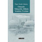 İdealKent Yayıncılık Osmanlı Mimarlık Dilinin Yeniden Üretimi