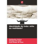 Identidade do Indo: mito ou realidade?