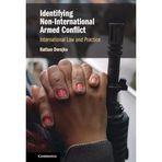 Identifying Non-International Armed Conflict: International Law and Practice