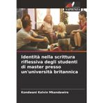 Identità nella scrittura riflessiva degli studenti di master presso un'università britannica
