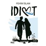 İdiot - Fehim İslam