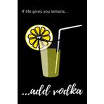 "If Life Gives You Lemons, Add Vodka!": Positive Affirmation, Motivational Notebook, Journal, Diary (100 Pages)