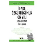 İfade Özgürlüğünün On Yılı İkinci Kitap, 2012-2022 IPS - İletişim Yayınları