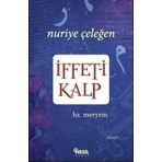 İFFET-I KALP HZ. MERYEM - NURIYE ÇELEĞEN