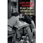 İflah Olmaz Optimistler Kulübü - Jean-Michel Guenassia