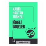 İğneli İmgeler - Kadir Haktan Türkeli