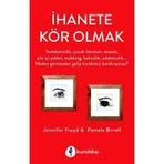 İhanete Kör Olmak - Jennifer J Freyd Pamela J. Birrell