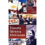 İHANETE UĞRAMIŞ AYAKLANMA - SOTIRIS VLAHOS, THEMOS DIMITRIUS