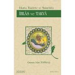 İHLAS VE TAKVA - OSMAN NURI TOPBAŞ