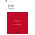 İhmali Suçlar - Ceza Hukuku Monografileri - Fatih Yurtlu 2022/03